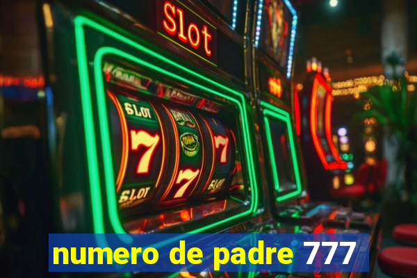 numero de padre 777